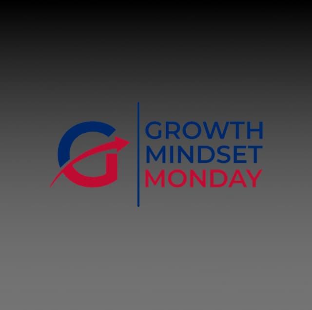 Growth Mindset Monday